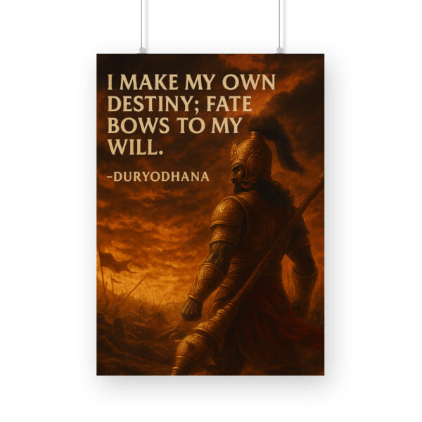 Duryodhana Poster – “I Make My Own Destiny” Warrior Quote Art